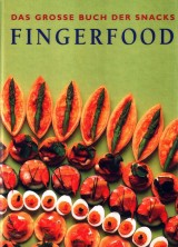 Fingerfood – Das große Buch der Snacks