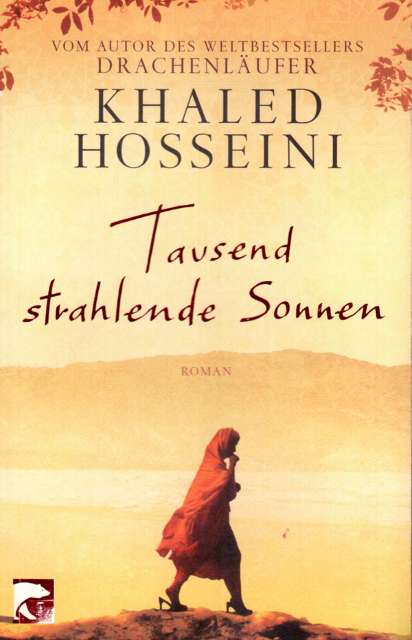 Tausend Strahlende Sonnen Von Khaled Hosseini Rezension Von Der Buchhexe