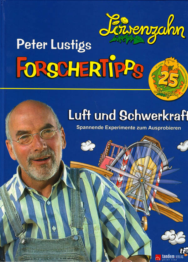 Löwenzahn Peter Lustigs Forschertipps Luft und Schwerkraft von Peter