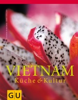Vietnam – Küche & Kultur