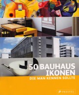 50 Bauhaus-Ikonen die man kennen sollte