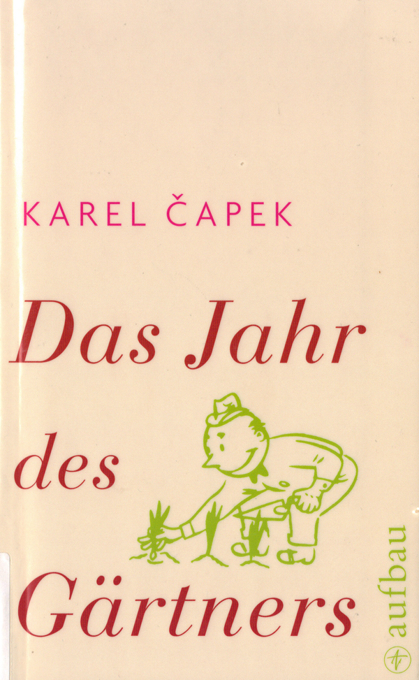 Das Jahr des Gärtners von Karel Čapek Rezension von der Buchhexe