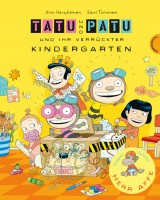 Tatu und Patu und ihr verrückter Kindergarten