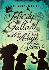 Felicity Gallant und Das Auge des Sturms