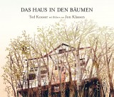 Ted Kooser - Das Haus in den Bäumen