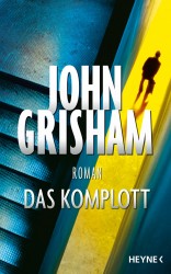 John Grisham - Das Komplott