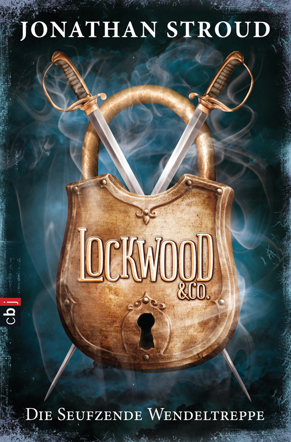 Lockwood & Co. (1) Die Seufzende Wendeltreppe von Jonathan Stroud Rezension von der Buchhexe
