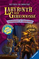 Matthias von Bornstädt: Labyrinth der Geheimnisse (3) - Lauschangriff im Lehrerzimmer