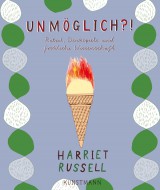 Harriet Russell - Unmöglich?!
