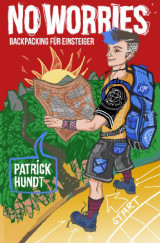 Patrick Hundt - No worries - Backpacking für Einsteiger